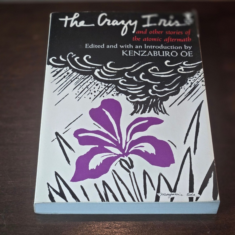 Grove Press SIGNED The Crazy Iris Kenzaburo Oe 1985 Paperback 1st Ed Book